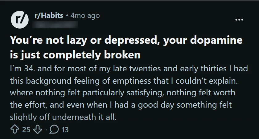 Reddit post: You’re not lazy or depressed, your dopamine is just completely broken