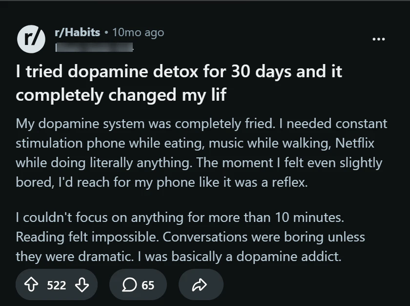 Reddit post: I tried dopamine detox for 30 days and it completely changed my life